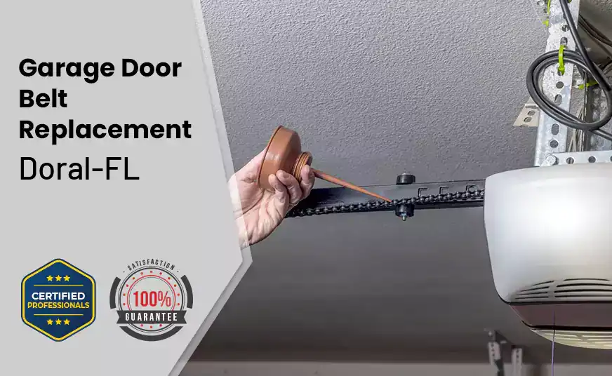 Garage Door Belt Replacement Doral-FL 