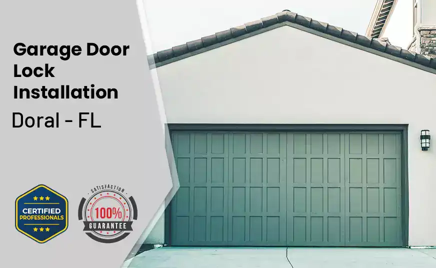 Garage Door Lock Installation Doral - FL 
