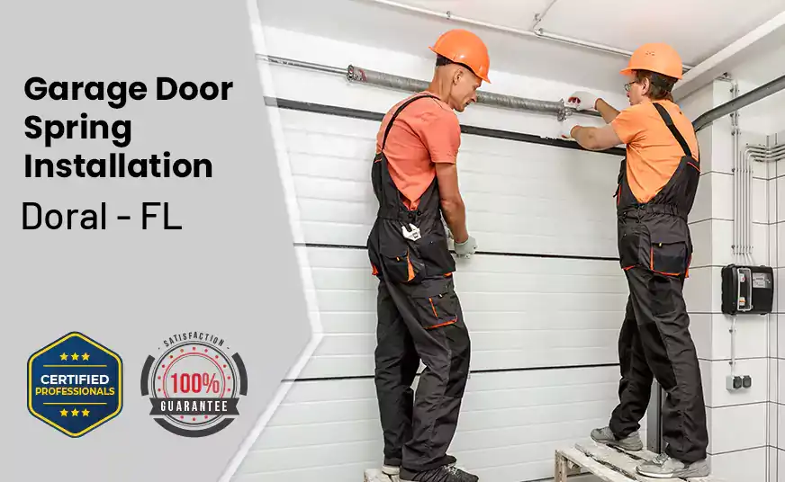Garage Door Spring Installation Doral - FL 