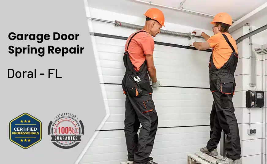 Garage Door Spring Repair Doral - FL 