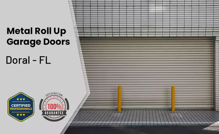 Metal Roll Up Garage Doors Doral - FL 