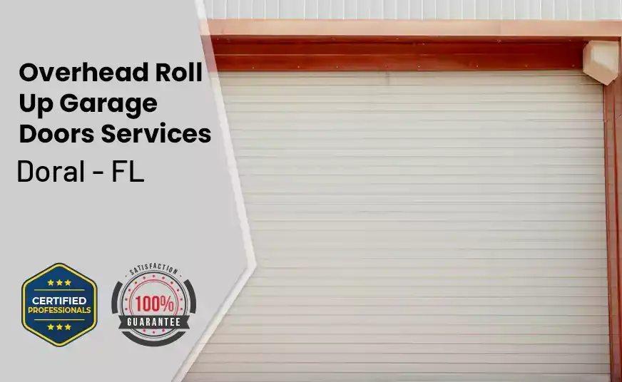 Overhead Roll Up Door Doral - FL 
