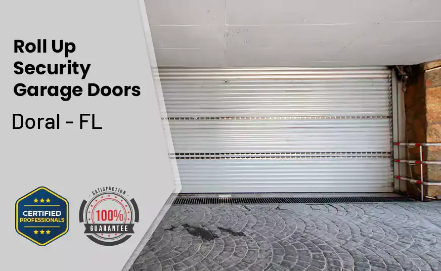 Roll Up Security Garage Doors Doral - FL 